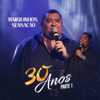 Marquinhos Sensação Dança Comigo Outra Vez - Ao Vivo