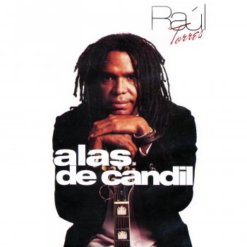 Raúl Torres Candil de Nieve (with Pablo Milanés) (Remasterizado)