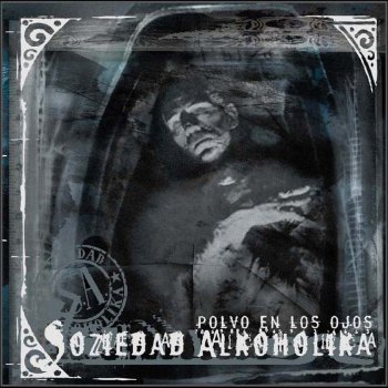 Soziedad Alkoholika Dosis de Violencia