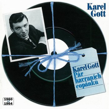 Karel Gott Je Krásné Lásku Dát