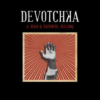 DeVotchKa The Clockwise Witness