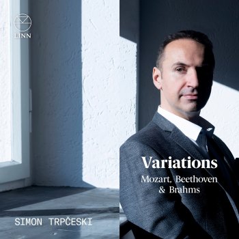Исполнитель Simon Trpceski, альбом Mozart, Beethoven and Brahms: Variations