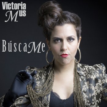 Victoria Mus Búscame