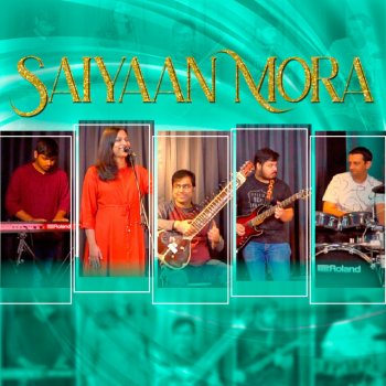 Gayatri Asokan Saiyaan Mora (feat. Darshan Doshi & Rickraj Nath)