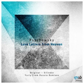 Psychowsky Love Letters From Heaven - Original Mix