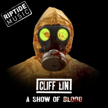 Исполнитель Cliff Lin, альбом A Show Of Blood