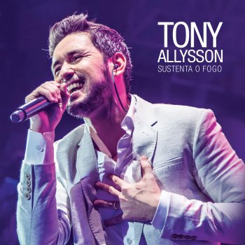 Tony Allysson Vem, Espírito de Deus (Ao Vivo)