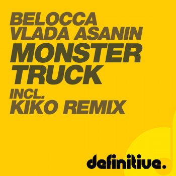 Belocca feat. Vlada Asanin Monster Truck (Kiko Remix)