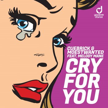 Cuebrick Cry for You (feat. Melody Mane) [Extended Mix]