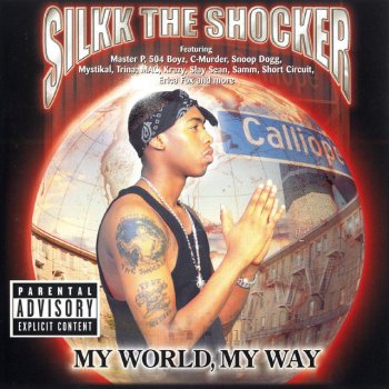 Silkk the Shocker My World, My Way