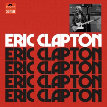 Eric Clapton I Don't Know Why (Eric Clapton Mix)