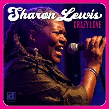 Sharon Lewis Crazy Love