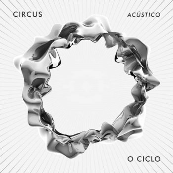 Circus Rock O Ciclo (feat. Matt Nunes & Carolina Mathias) [Acústico]