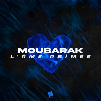 Moubarak L'âme abimée