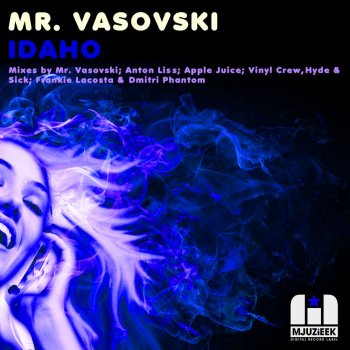 Mr. Vasovski Idaho - Vinyl Crew, Hyde & Sick Remix