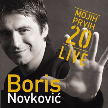 Boris Novković U Dobru I Zlu - Live