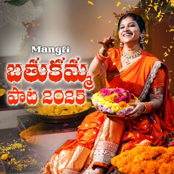 Исполнитель Mangli, альбом Mangli Konaganti - Bathukamma Song 2025 - Single