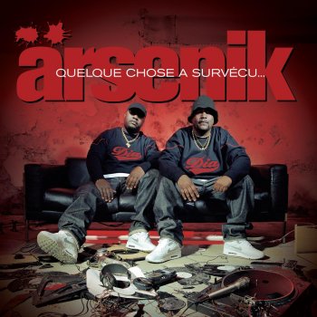 Arsenik Quelque Chose a Survécu