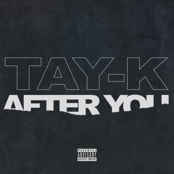 Tay-K After You