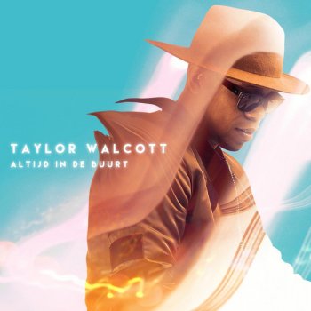 Taylor Walcott Altijd in De Buurt