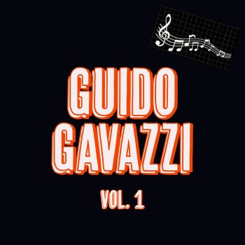 Исполнитель Guido Gavazzi, альбом Guido Gavazzi, Vol. 1