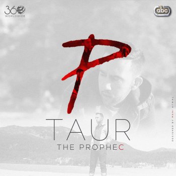 The PropheC Taur