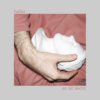 Haller Es ist leicht