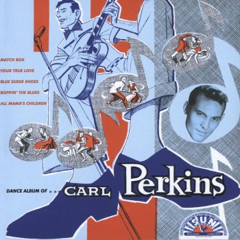 Carl Perkins Blue Suede Shoes