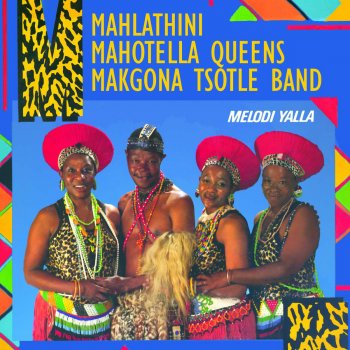 Исполнитель Mahotella Queens feat. Mahlathini, альбом Melodi Yalla