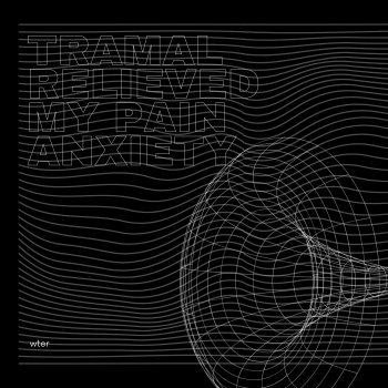 Исполнитель Wter, альбом tramal relieved my pain anxiety