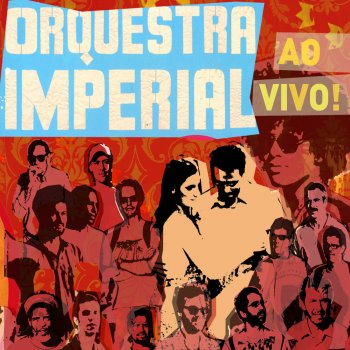 Orquestra Imperial Conselho - Ao Vivo