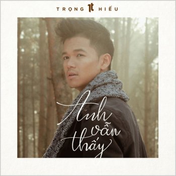 Trọng Hiếu Anh Van Thay (Instrumental Version)