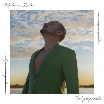 Исполнитель Mateusz Ziółko, альбом Tak po prostu