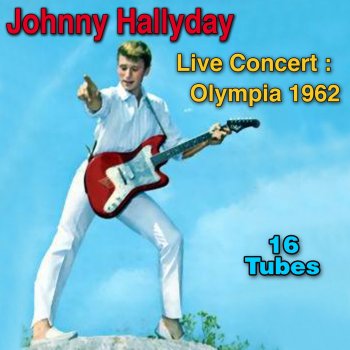 Johnny Hallyday Serre la main d'un fou (Live à l'Olympia 1962)