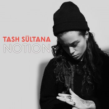 Tash Sultana Notion (Radio Edit)