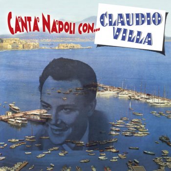 Claudio Villa Che t'aggia dì !