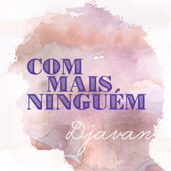 Djavan Com Mais Ninguém