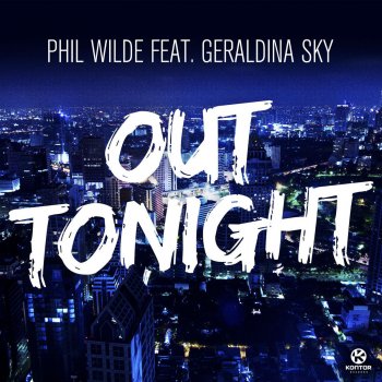 Phil Wilde Out Tonight - Club Radio Edit