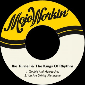 Ike Turner & The Kings of Rhythm You Are Driving Me Insane