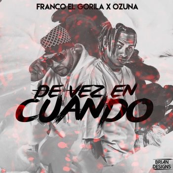 Franco "El Gorilla" feat. Ozuna De Vez en Cuando