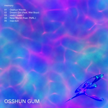 Osshun Gum New World (feat. FNRL.)