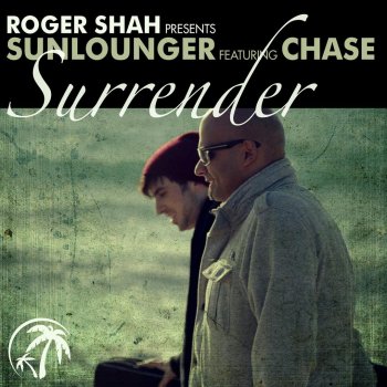 Sunlounger feat.Chase Surrender