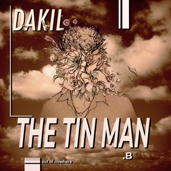 Dakil The Tin Man