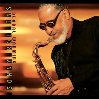 Sonny Rollins Global Warming