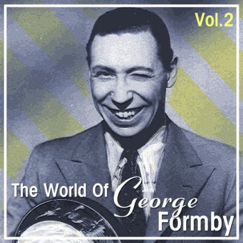 George Formby I Do Do Things I Do