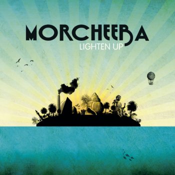 Morcheeba Lighten Up - Solasso Radio Remix