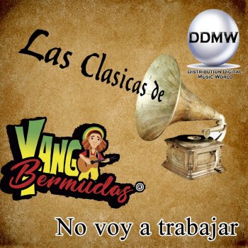 Grupo Bermudas No Voy a Trabajar