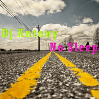 Dj Antony No Sleep