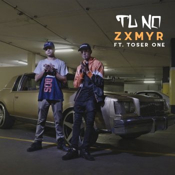 Zxmyr feat. Toser One Tu No