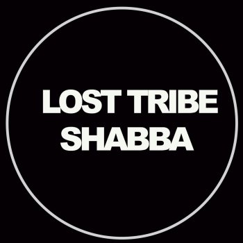 Lost Tribe Shabba (Tribe Dub)